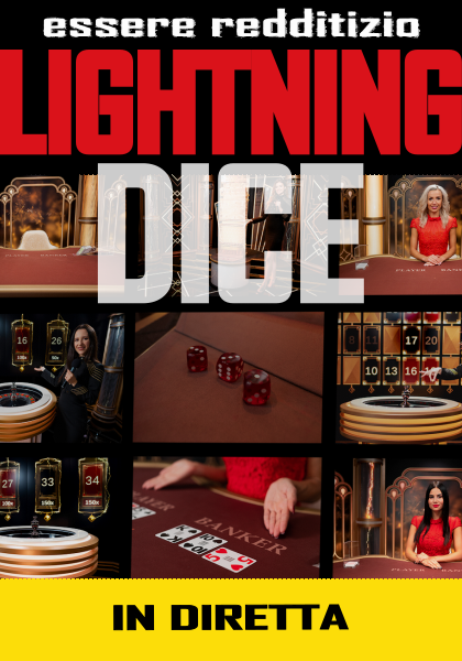 Essere affittabili al Lightning Dice